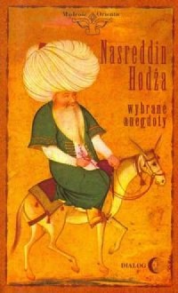 Nasreddin Hodża. Wybrane anegdoty - okładka książki