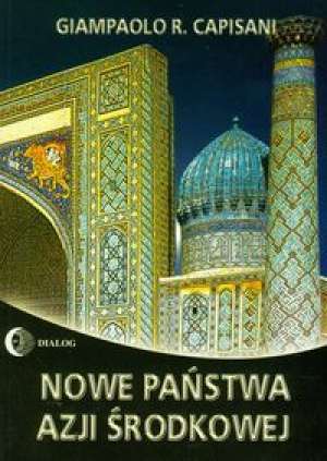 Nowe państwa Azji Środkowej - okładka książki