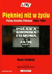 Piękniej niż w życiu. Polska Kronika - okładka książki