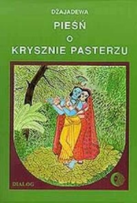 Pieśń o Krysznie Pasterzu. Gitagovindakavyam - okładka książki