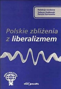 Polskie zbliżenia z liberalizmem - okładka książki