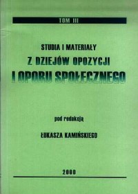 Studia i materiały z dziejów opozycji - okładka książki