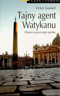 Tajny agent Watykanu. Historia - okładka książki