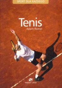 Tenis. Seria: Sport dla każdego - okładka książki