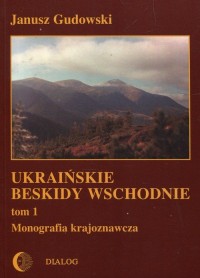 Ukraińskie Beskidy Wschodnie. Tom - okładka książki