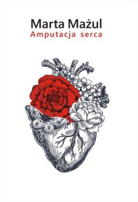 Amputacja serca - okładka książki
