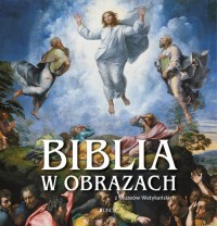 Biblia w obrazach z Muzeów Watykańskich - okładka książki