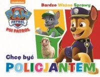 Chcę być policjantem. Bardzo Ważne - okładka książki