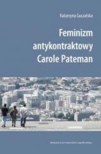 Feminizm antykontraktowy Carole - okładka książki