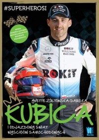 Kubica i odjazdowy świat wyścigów - okładka książki