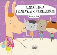 Lama Lenka i zabawa z przyjaciółmi - okładka książki