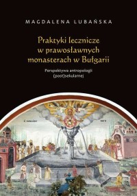 Praktyki lecznicze w prawosławnych - okładka książki