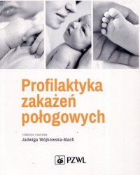 Profilaktyka zakażeń połogowych - okładka książki