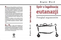 Spór o legalizację eutanazji. Przegląd - okładka książki