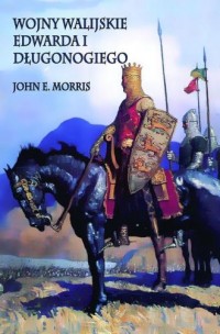 Wojny walijskie Edwarda I Długonogiego - okładka książki