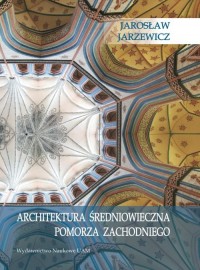 Architektura średniowieczna Pomorza - okładka książki