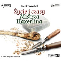Życie i czasy mistrza Haxerlina - pudełko audiobooku