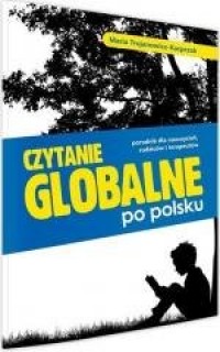 Czytanie globalne po polsku. Poradnik - okładka książki