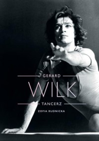 Gerard Wilk. Tancerz - okładka książki
