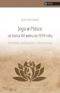 Joga w Polsce od końca XIX wieku - okładka książki