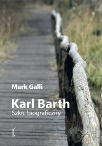 Karl Barth. Szkic biograficzny - okładka książki