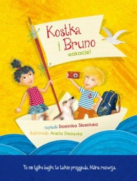 Kostka i Bruno Wakacje! - okładka książki