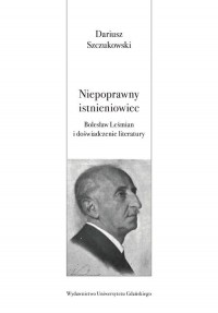 Niepoprawny istnieniowiec. Bolesław - okładka książki