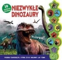 Niezwykłe dinozaury 10 głośnych - okładka książki