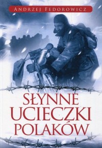 Słynne ucieczki Polaków - okładka książki