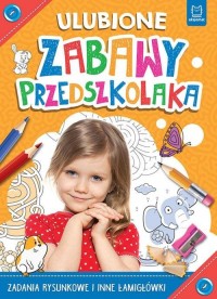 Ulubione zabawy przedszkolaka. - okładka książki