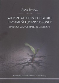 Wierszowe filtry poetyckiej tożsamości - okładka książki