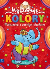 Wyczaruję kolory. Malowanka z wesołym - okładka książki