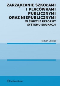 Zarządzanie szkołami i placówkami - okładka książki