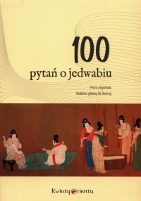 100 pytań o jedwabiu - okładka książki