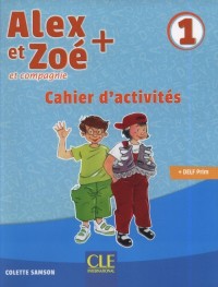 Alex et Zoé + 1 Cahier dactivités - okładka podręcznika