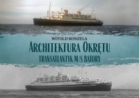 Architektura Okrętu. Transatlantyk - okładka książki