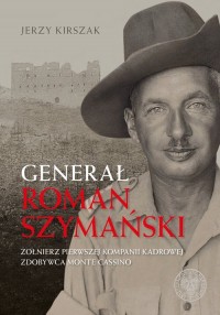 Generał Roman Szymański. Żołnierz - okładka książki