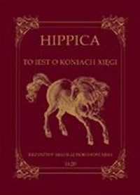 Hippica To iest o koniach xięgi - okładka książki