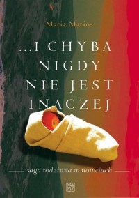 ...i chyba nigdy nie jest inaczej - okładka książki