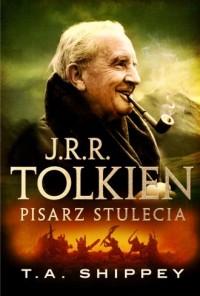 J.R.R. Tolkien. Pisarz stulecia - okładka książki