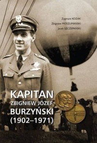 Kapitan Zbigniew Józef Burzyński - okładka książki
