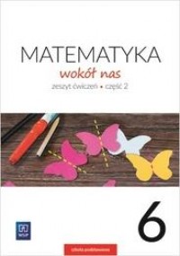 Matematyka Wokół nas. Klasa 6. - okładka podręcznika