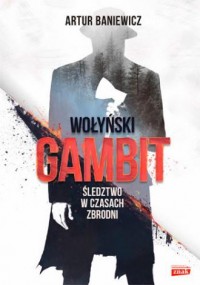 Wołyński gambit - okładka książki