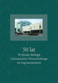50 lat Wydziału Biologii UW we - okładka książki