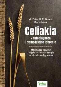 Celiakia - autodiagnoza i samodzielne - okładka książki