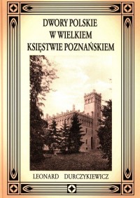 Dwory polskie w Wielkiem Księstwie - okładka książki