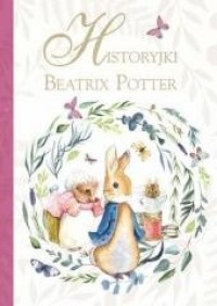 Historyjki Beatrix Potter - okładka książki