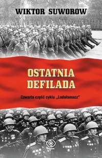 Lodołamacz. Ostatnia defilada - okładka książki