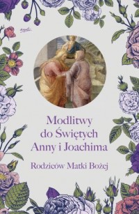 Modlitwy do Świętych Anny i Joachima, - okładka książki