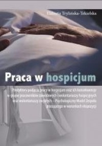 Praca w hospicjum. Predyktory podjęcia - okładka książki